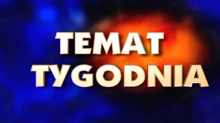 20130316_c_4_55_temat_tygodnia.mp4